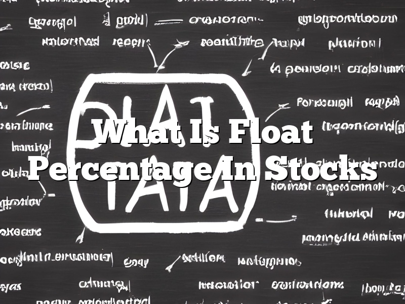What Is Float Percentage In Stocks