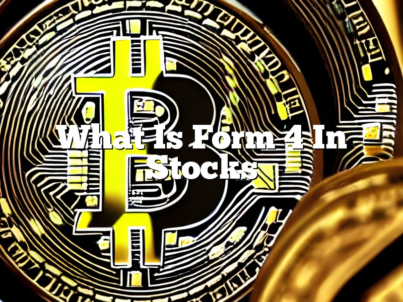 What Is Form 4 In Stocks