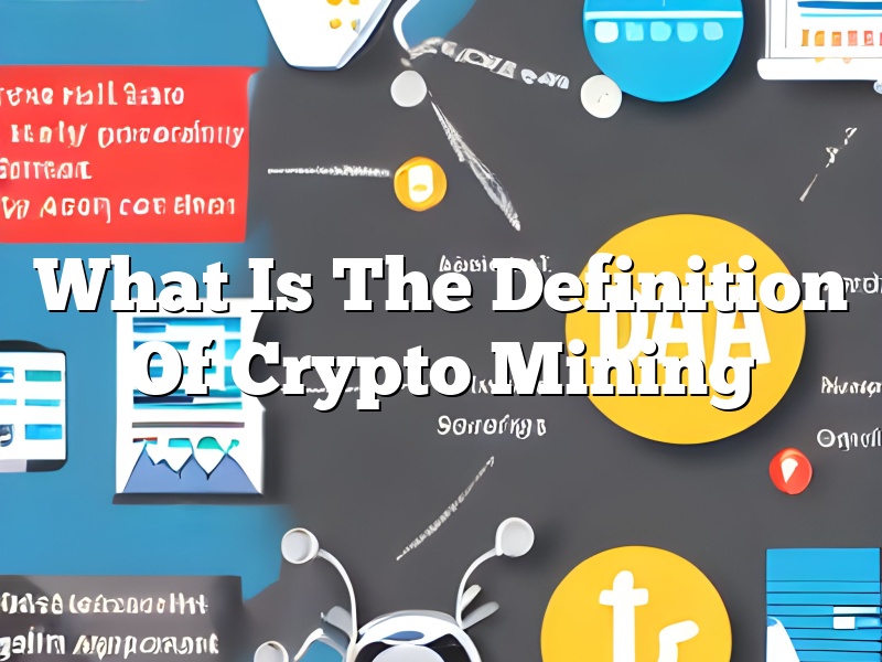 What Is The Definition Of Crypto Mining