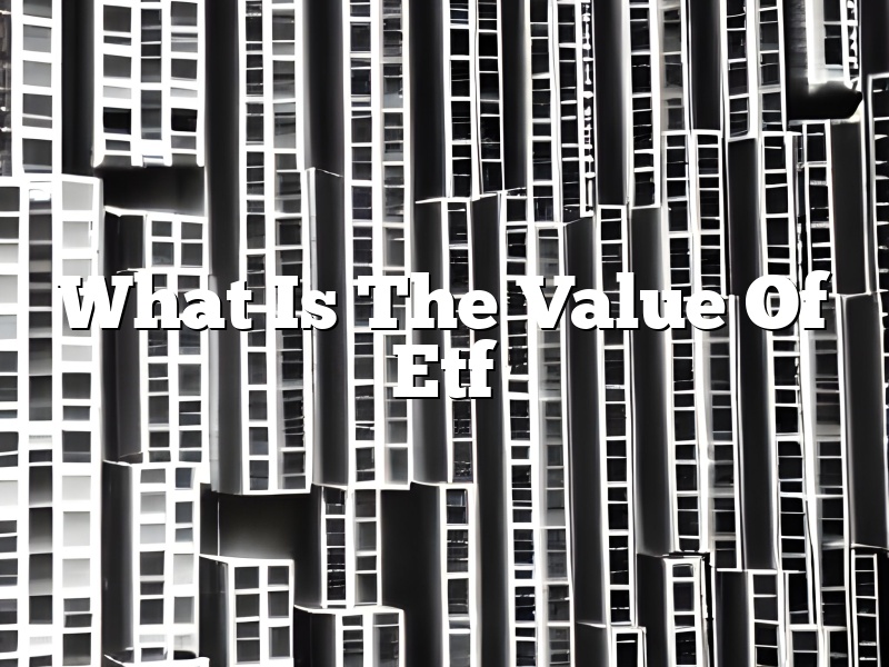 What Is The Value Of Etf