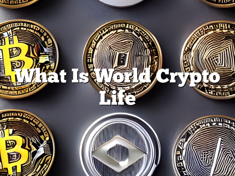What Is World Crypto Life