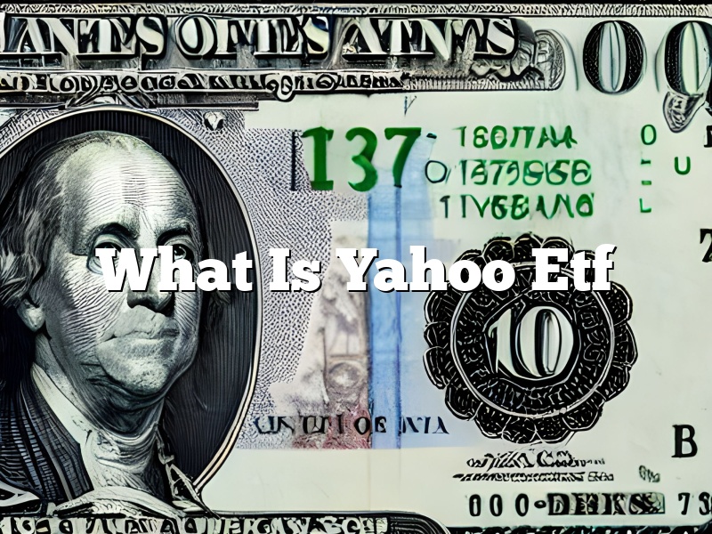 What Is Yahoo Etf