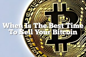 When Is The Best Time To Sell Your Bitcoin