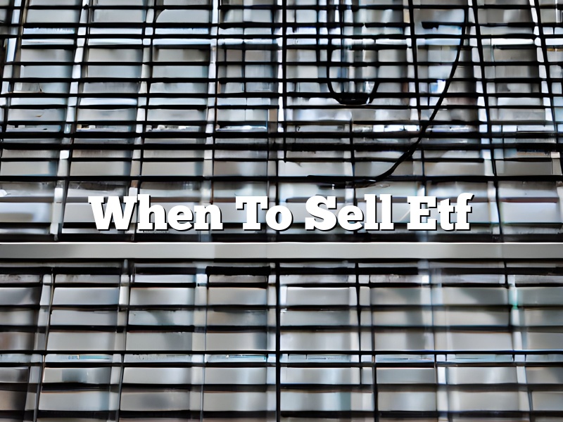 When To Sell Etf
