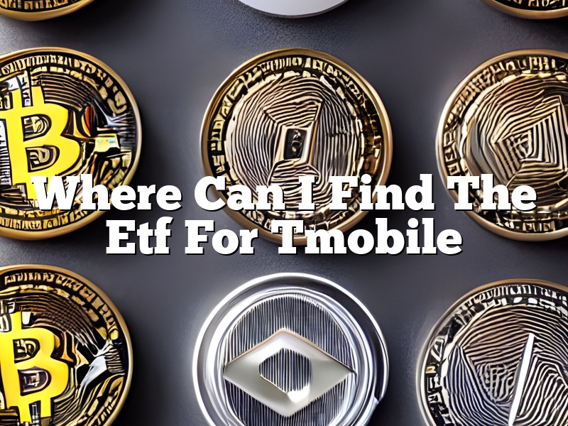 Where Can I Find The Etf For Tmobile