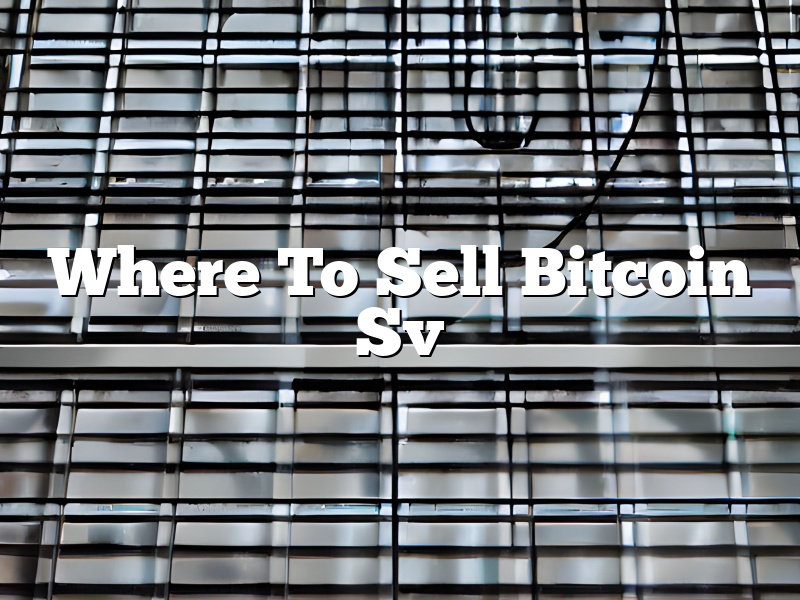 Where To Sell Bitcoin Sv