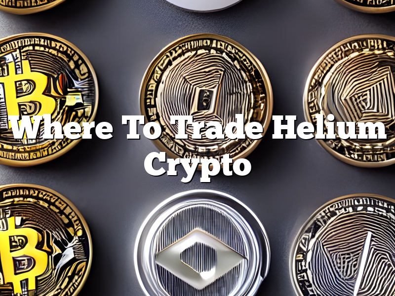 Where To Trade Helium Crypto