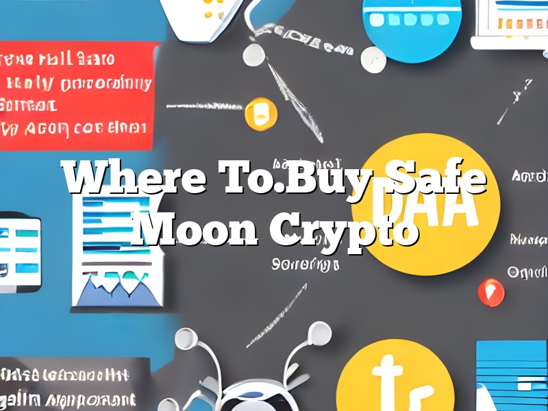 Where To.Buy Safe Moon Crypto