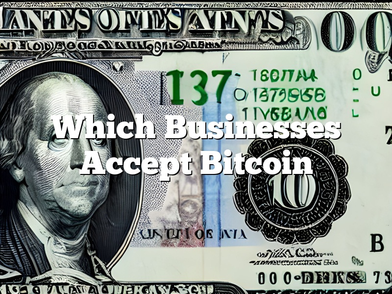 Which Businesses Accept Bitcoin