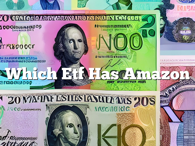 Which Etf Has Amazon