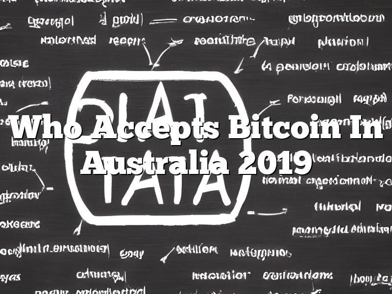Who Accepts Bitcoin In Australia 2019