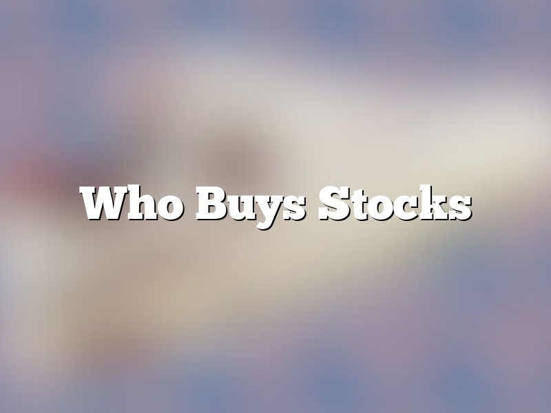 Who Buys Stocks