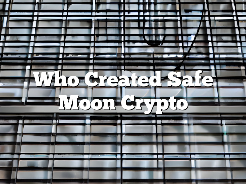 Who Created Safe Moon Crypto
