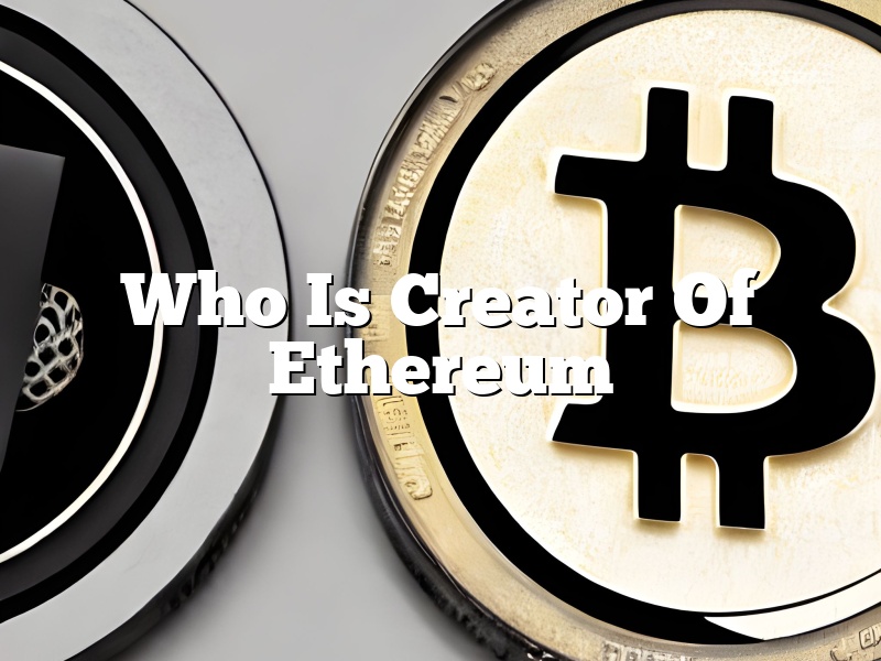 Who Is Creator Of Ethereum