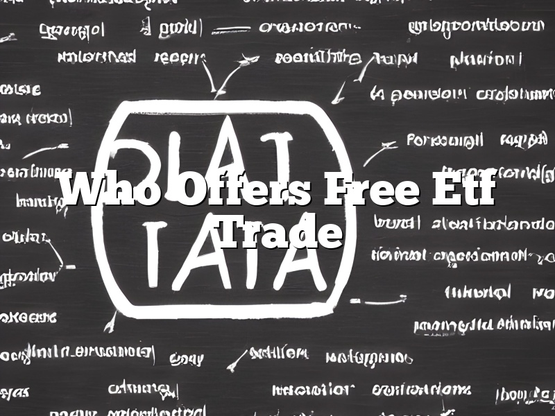 Who Offers Free Etf Trade