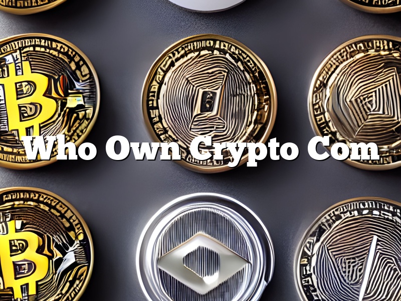 Who Own Crypto Com