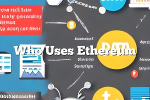 Who Uses Ethereum