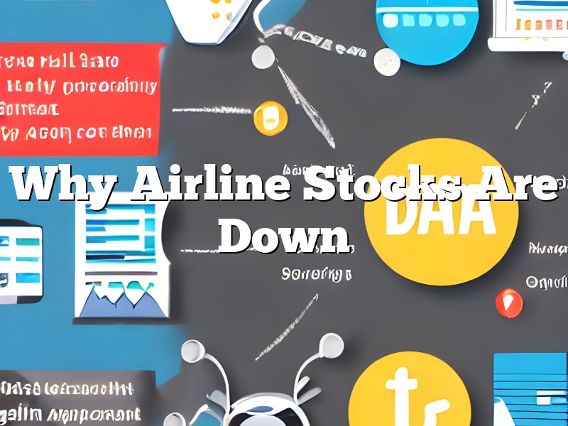 Why Airline Stocks Are Down