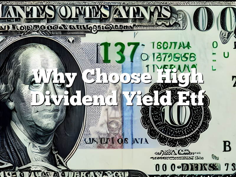 Why Choose High Dividend Yield Etf