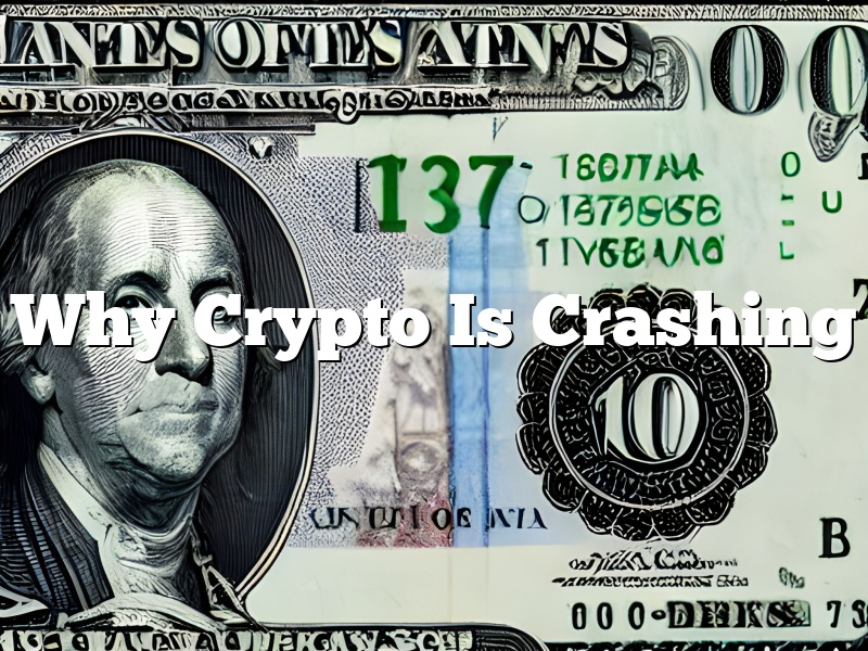 Why Crypto Is Crashing