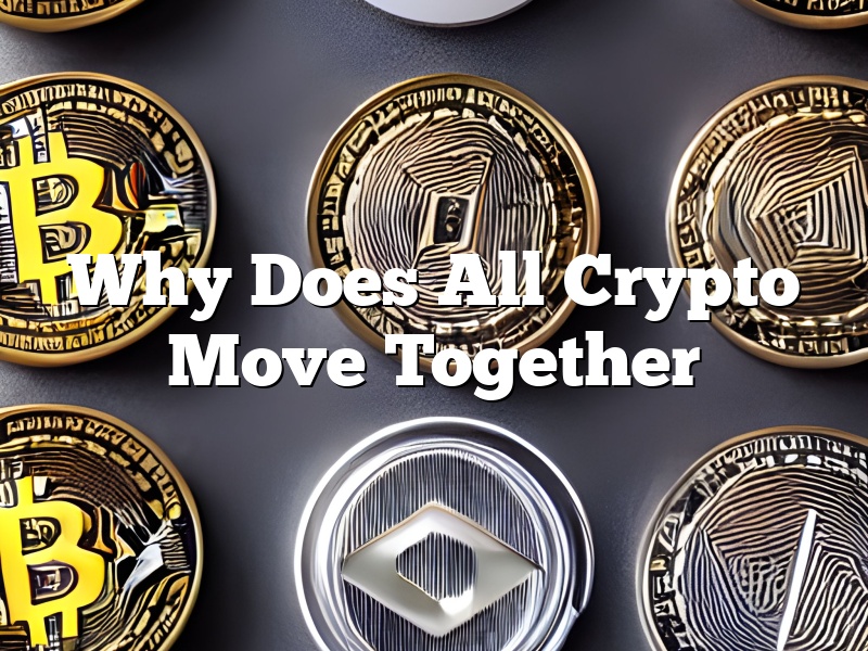 Why Does All Crypto Move Together