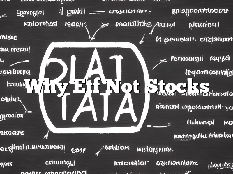 Why Etf Not Stocks
