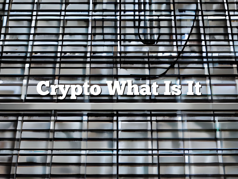 Crypto What Is It