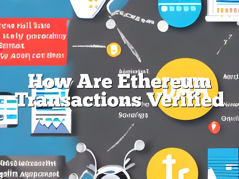 How Are Ethereum Transactions Verified