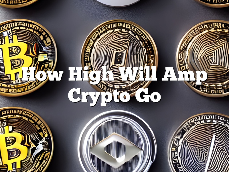 How High Will Amp Crypto Go