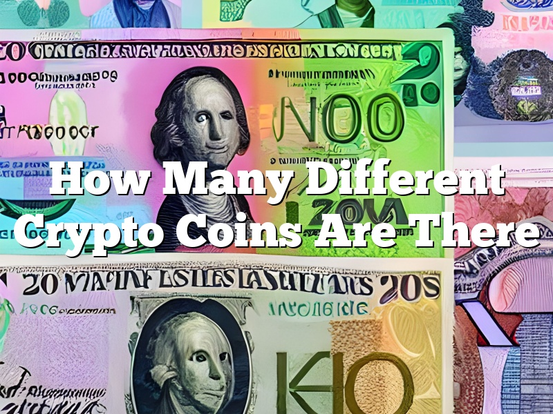 How Many Different Crypto Coins Are There