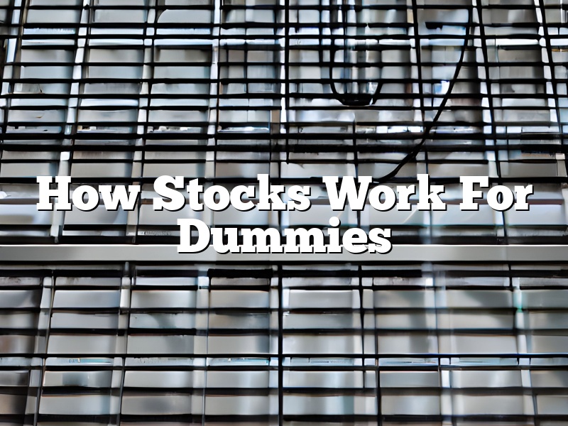 How Stocks Work For Dummies