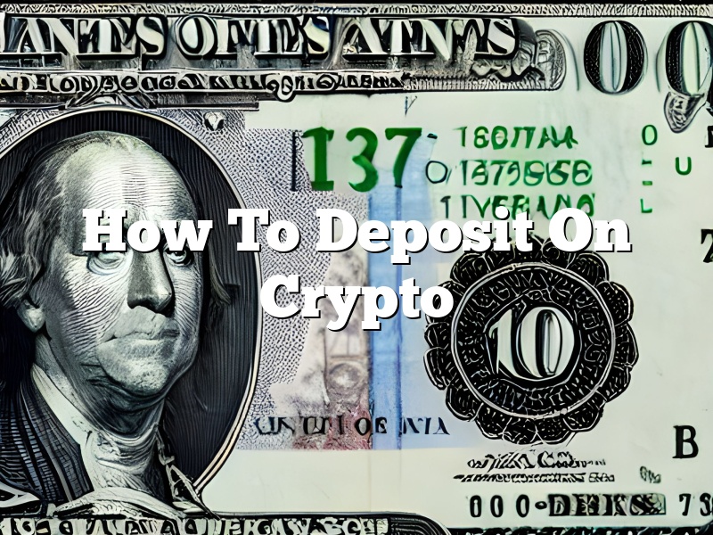 How To Deposit On Crypto