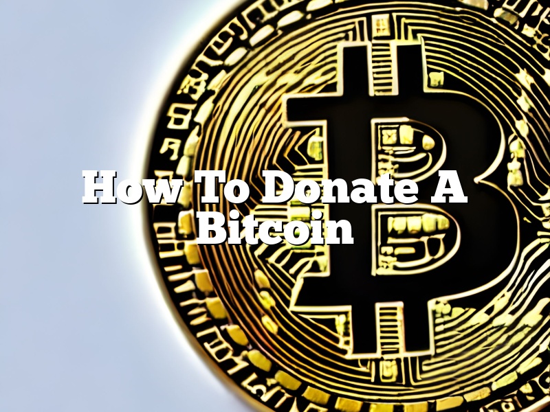 How To Donate A Bitcoin