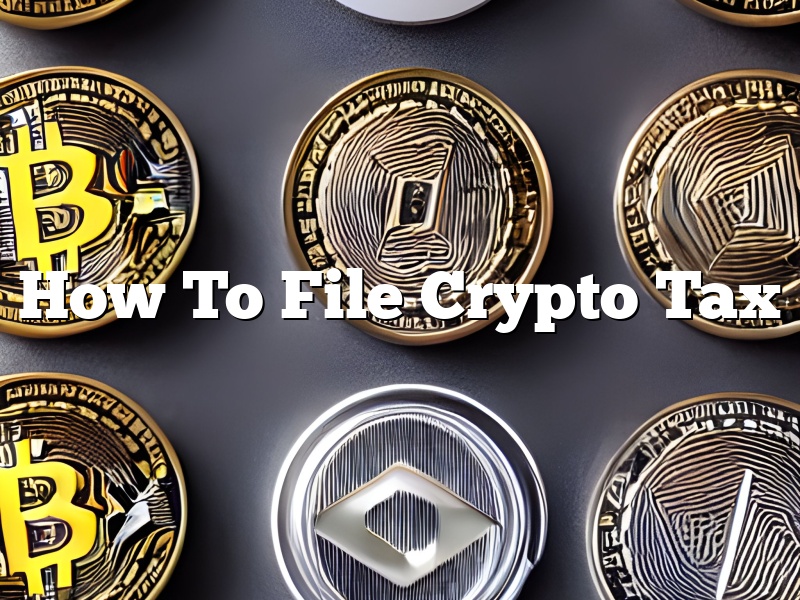 How To File Crypto Tax