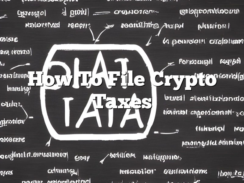 How To File Crypto Taxes
