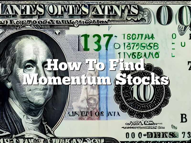 How To Find Momentum Stocks