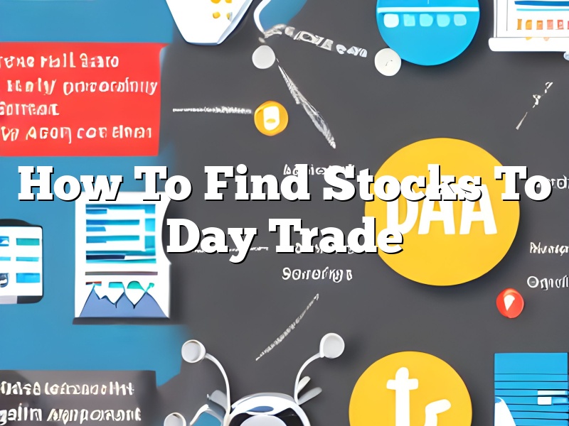 How To Find Stocks To Day Trade