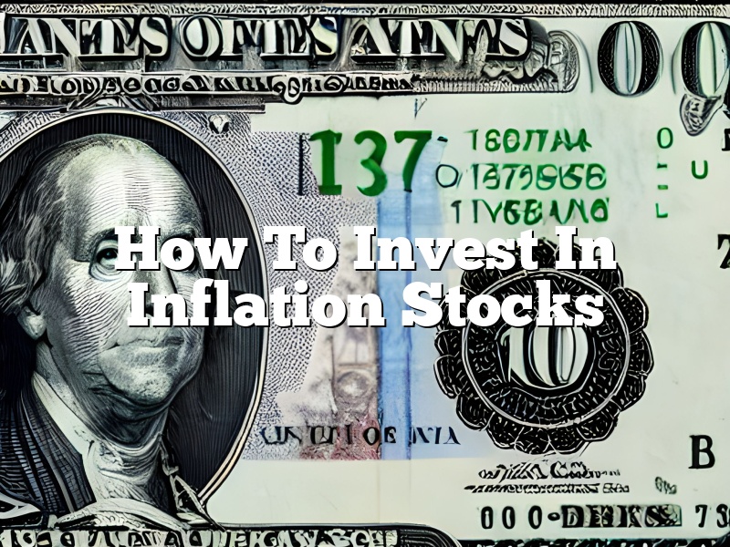 How To Invest In Inflation Stocks