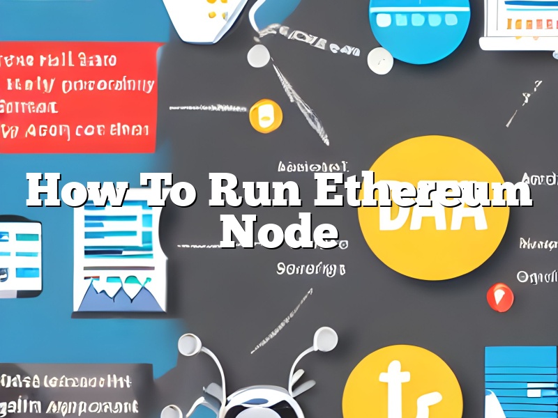 How To Run Ethereum Node