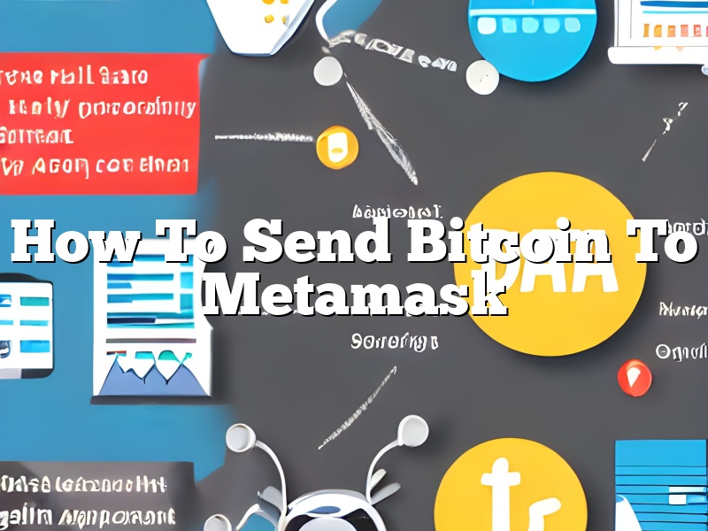 How To Send Bitcoin To Metamask