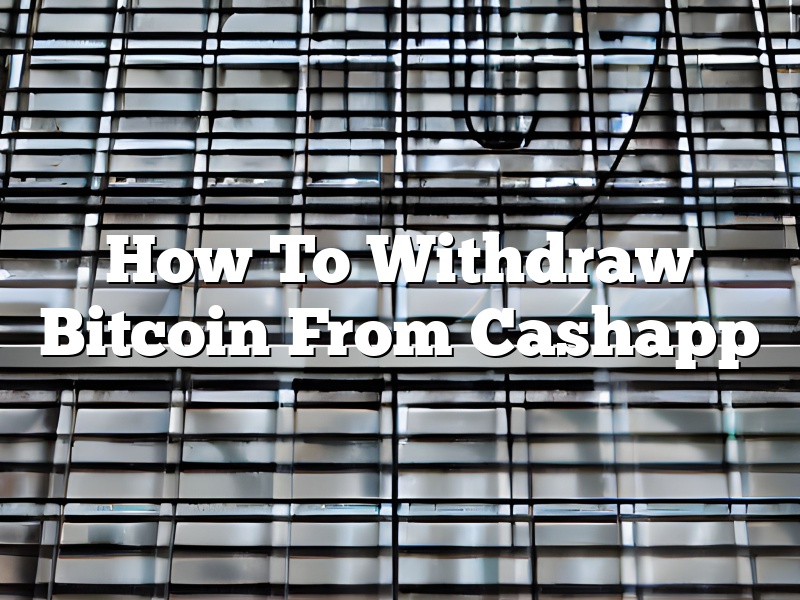 How To Withdraw Bitcoin From Cashapp
