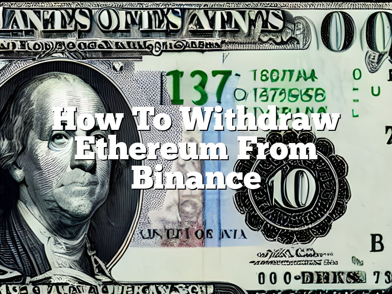 How To Withdraw Ethereum From Binance