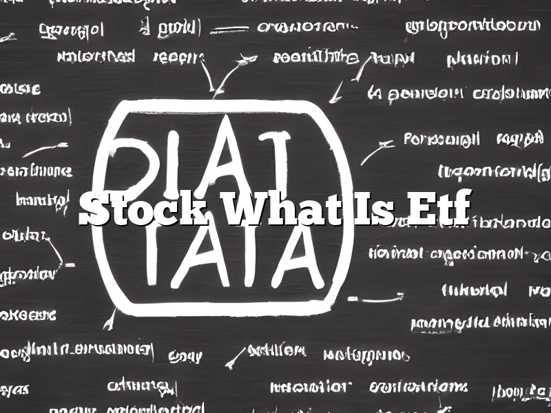 Stock What Is Etf