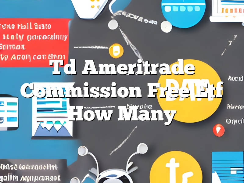 Td Ameritrade Commission Free Etf How Many