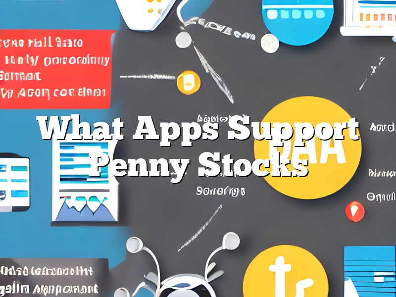 What Apps Support Penny Stocks