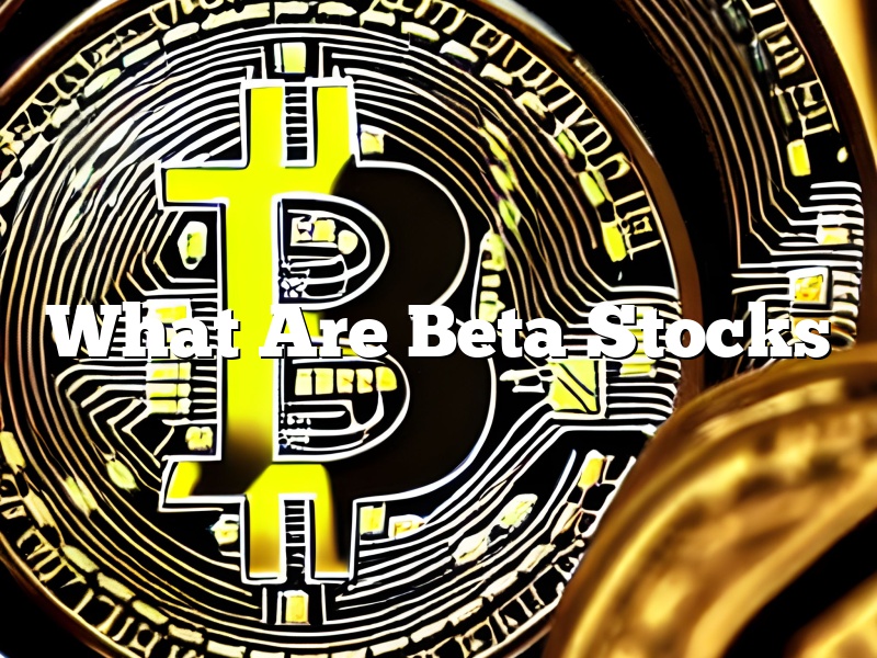What Are Beta Stocks