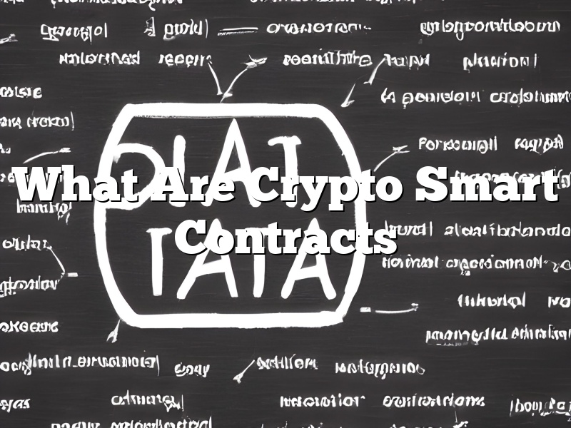 What Are Crypto Smart Contracts