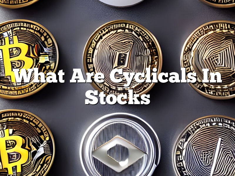 What Are Cyclicals In Stocks