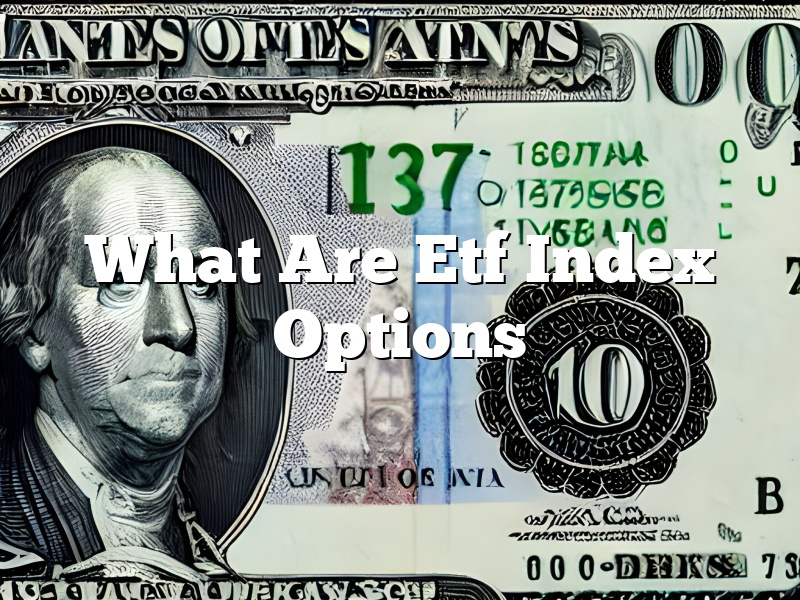 What Are Etf Index Options