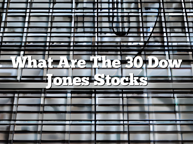 What Are The 30 Dow Jones Stocks